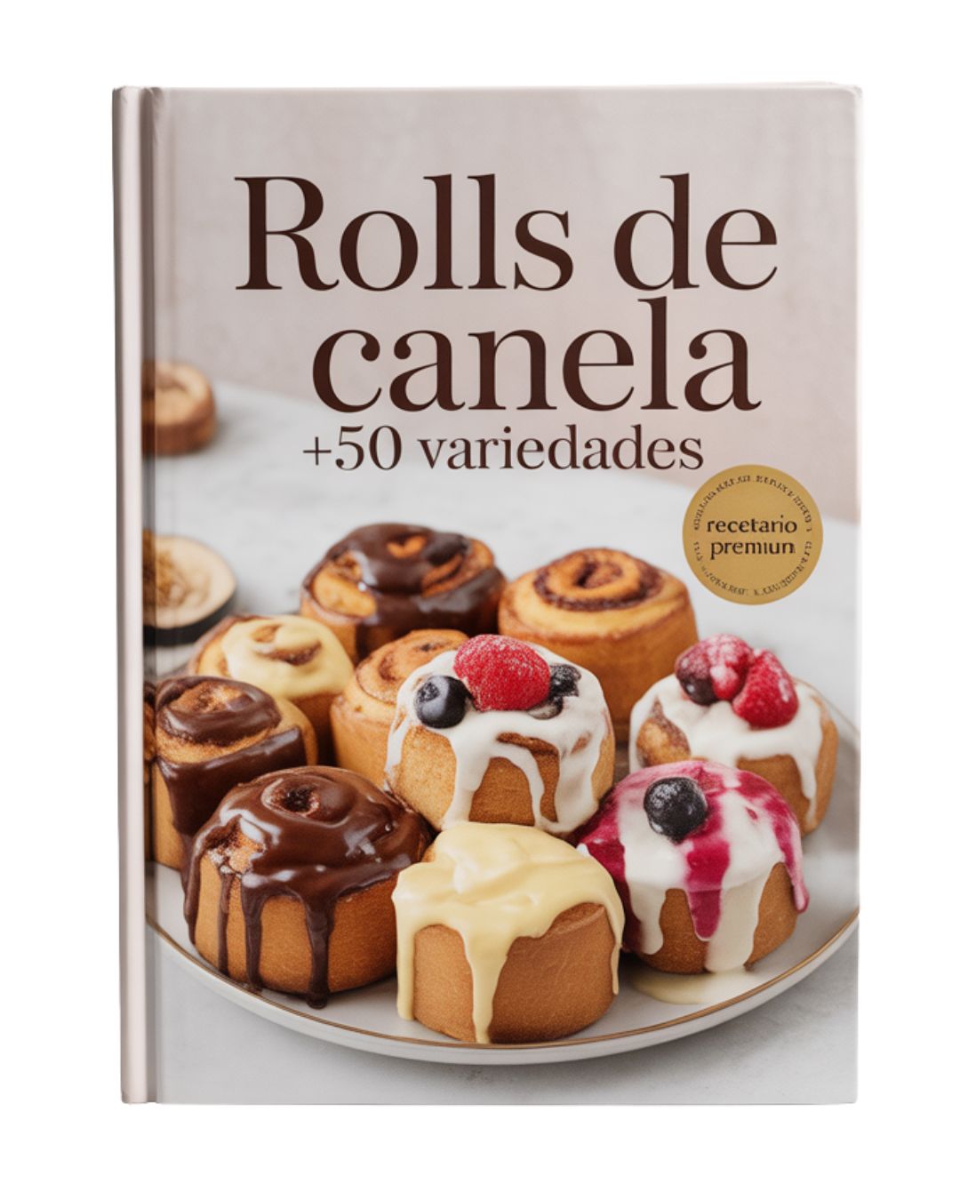 Rolls de Canela: +50 variedades